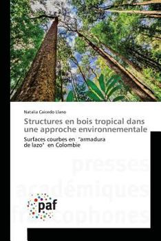 Paperback Structures En Bois Tropical Dans Une Approche Environnementale [French] Book