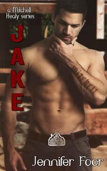 Jake - Book #4 of the Mitchell/Healy Family