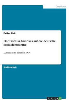 Paperback Der Einfluss Amerikas auf die deutsche Sozialdemokratie [German] Book