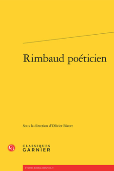 Paperback Rimbaud Poeticien [French] Book