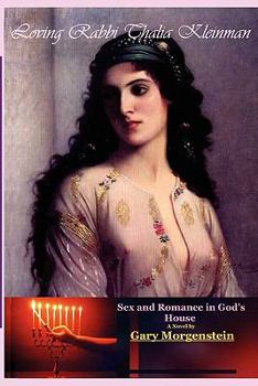 Paperback Loving Rabbi Thalia Kleinman: Sex And Romance In God's House Book