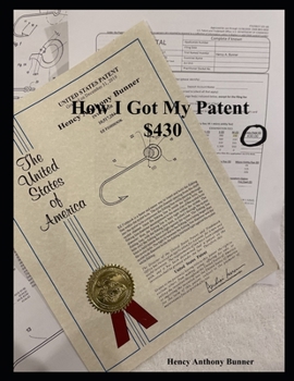 Paperback How I Got A Patent $430 Book