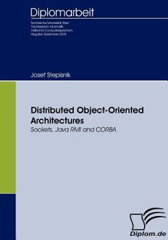 Paperback Distributed Object-Oriented Architectures: Sockets, Java RMI and CORBA Book