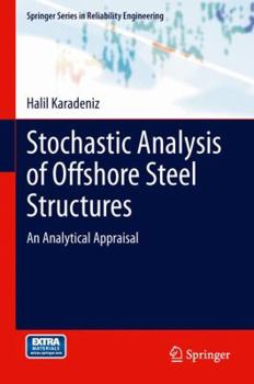 Hardcover Stochastic Analysis of Offshore Steel Structures: An Analytical Appraisal Book