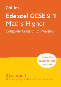 Collins GCSE Revision and Practice - New 2015 Curriculum Edition — Edexcel GCSE Maths Higher Tier: All-In-One Revision and Practice