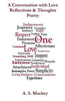 Paperback A Conversation with Love: Reflections & Thoughts Poetry Book