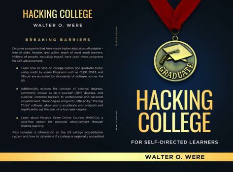 Paperback HACKING COLLEGE: For Self-Directed Learners Book
