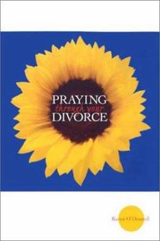 Paperback Praying Through Your Divorce Book