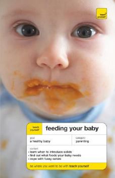 Paperback Teach Yourself Feeding Your Baby Book