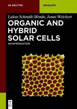 Paperback Organic and Hybrid Solar Cells: An Introduction Book