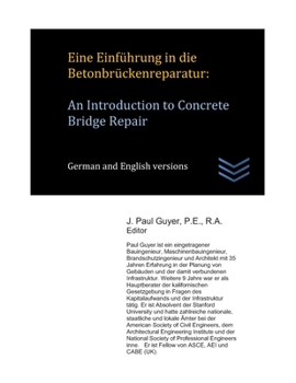 Paperback Eine Einführung in die Betonbrückenreparatur: An Introduction to Concrete Bridge Repair [German] Book