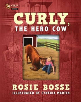 Paperback Curly, the Hero Cow: (Book #2, Second Edition) Book