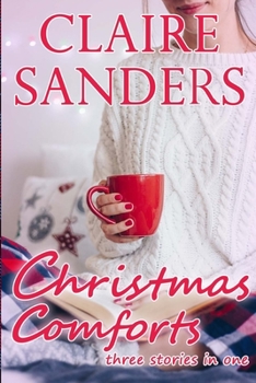 Paperback Christmas Comforts: three stories in one Book