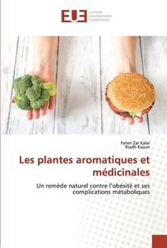 Les plantes aromatiques et médicinales: Un remède naturel contre l’obésité et ses complications métaboliques
