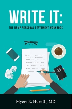 Paperback Write It: The NRMP Personal Statement Workbook Book