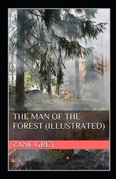 Paperback The Man of the Forest Illustrated Book