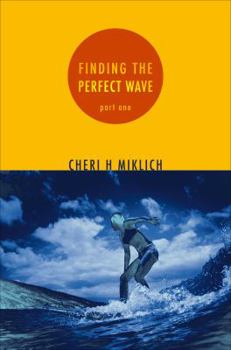 Paperback Finding the Perfect Wave, Part One Book
