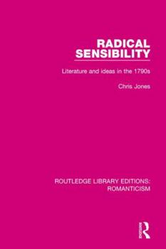 Paperback Radical Sensibility: Literature and Ideas in the 1790s Book
