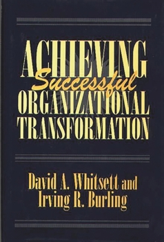Hardcover Achieving Successful Organizational Transformation Book