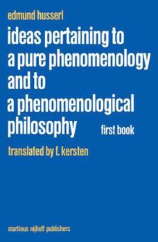 Hardcover Ideas Pertaining to a Pure Phenomenology and to a Phenomenological Philosophy: First Book: General Introduction to a Pure Phenomenology Book