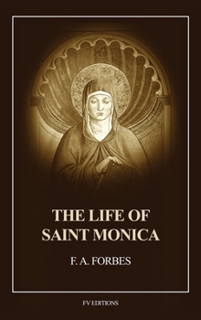 Hardcover The Life of Saint Monica: Easy-to-Read Layout [Large Print] Book