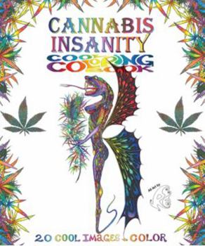 Paperback Cannabis Insanity Cool Coloring Book: 20 Cool Images to Color Book