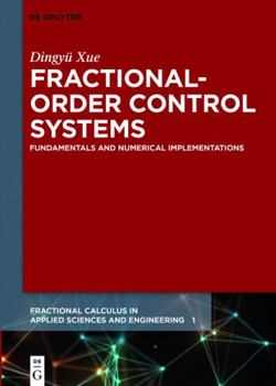 Hardcover Fractional-Order Control Systems: Fundamentals and Numerical Implementations Book