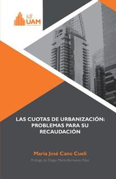 Paperback Las cuotas de urbanización: problemas para su recaudación [Spanish] Book