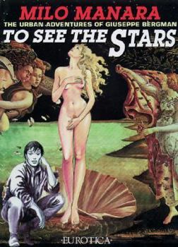 Paperback To See the Stars: The Adventures of Giuseppi Bergman Book