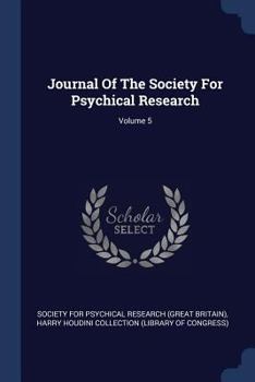 Paperback Journal Of The Society For Psychical Research; Volume 5 Book