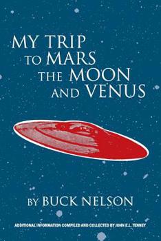 Paperback My Trip to Mars, the Moon, and Venus Book