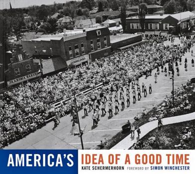 Paperback America's Idea of a Good Time Book