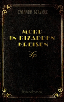 Paperback Mord in bizarren Kreisen [German] Book