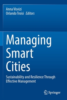 Paperback Managing Smart Cities: Sustainability and Resilience Through Effective Management Book