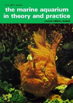 Hardcover The Marine Aquarium in Theory and Practice Book