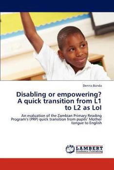 Paperback Disabling or empowering? A quick transition from L1 to L2 as LoI Book