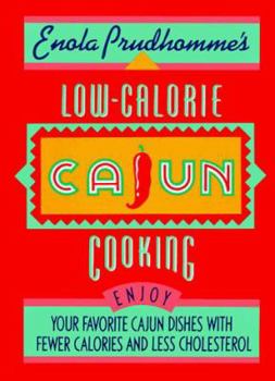 Paperback Enola Prudhomme's Low-Calorie Cajun Cooking Book