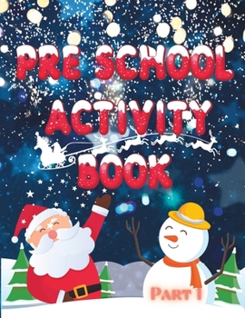 Paperback Pre School Christmas Activity Book: Part 1 Book