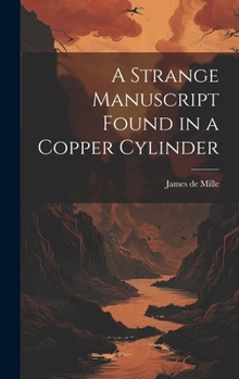 Hardcover A Strange Manuscript Found in a Copper Cylinder Book