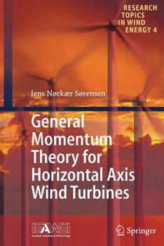 Paperback General Momentum Theory for Horizontal Axis Wind Turbines Book