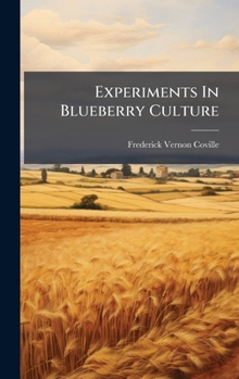 Hardcover Experiments In Blueberry Culture Book