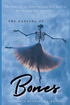 The Dancing Of Bones