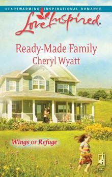 Ready-Made Family - Book #3 of the Wings of Refuge