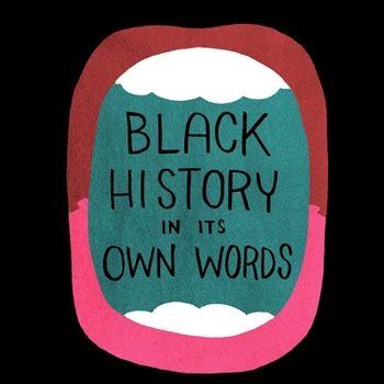 Hardcover Black History in Its Own Words Book