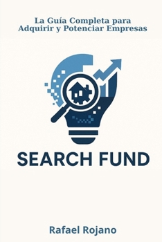 Paperback Search Fund: Tu guía definitiva para adquirir y gestionar empresas [Spanish] Book