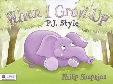 Paperback When I Grow Up: P.J. Style Book