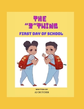 Paperback The "Z" Twins: First Day of School Book
