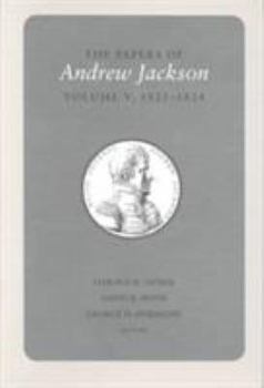 Hardcover Papers a Jackson Vol 5: 1821-1824 Volume 5 Book