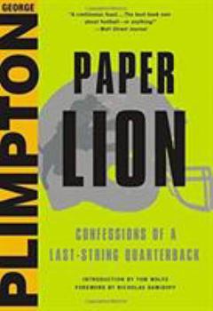 Paper Lion: Confessions of a Last-String Quarterback