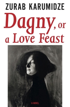 Paperback Dagny, or a Love Feast Book
